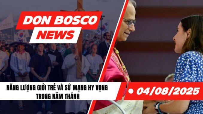 ĐIỂM TIN DON BOSCO 04.08.2025-Cover